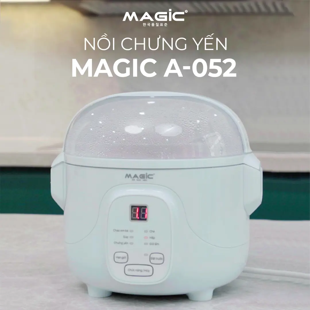 Nồi chưng yến Magic A-052