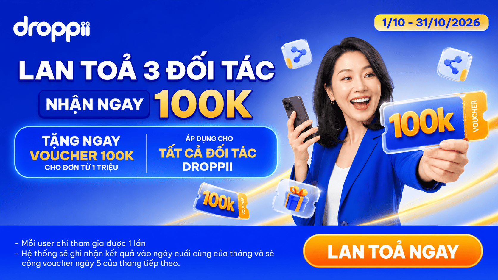 Chương trình lan tỏa Droppii tháng 10/2026: nhận voucher 100K