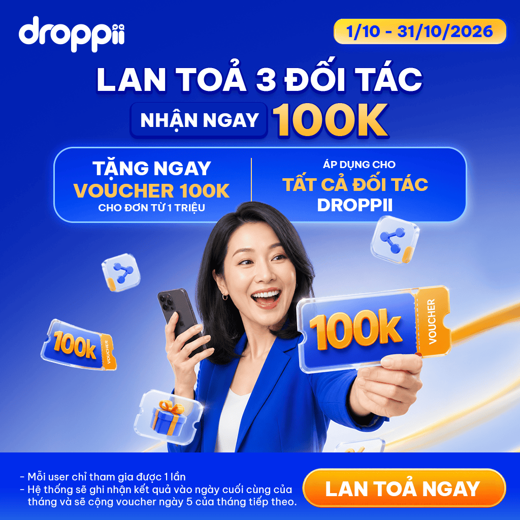 Áp phích Droppii lan tỏa 3 đối tác tháng 10/2026 tặng voucher 100K, người phụ nữ áo xanh cầm voucher và điện thoại