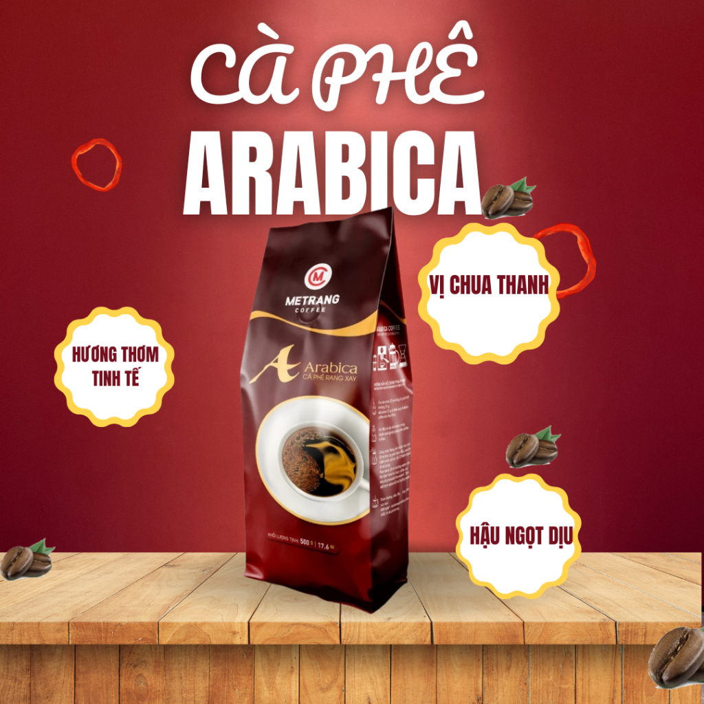 Cà phê Bột Arabica rang xay nguyên chất Mê Trang Túi 500g- Hương thơm tinh tế, vị chua thanh, hậu ngọt dịu