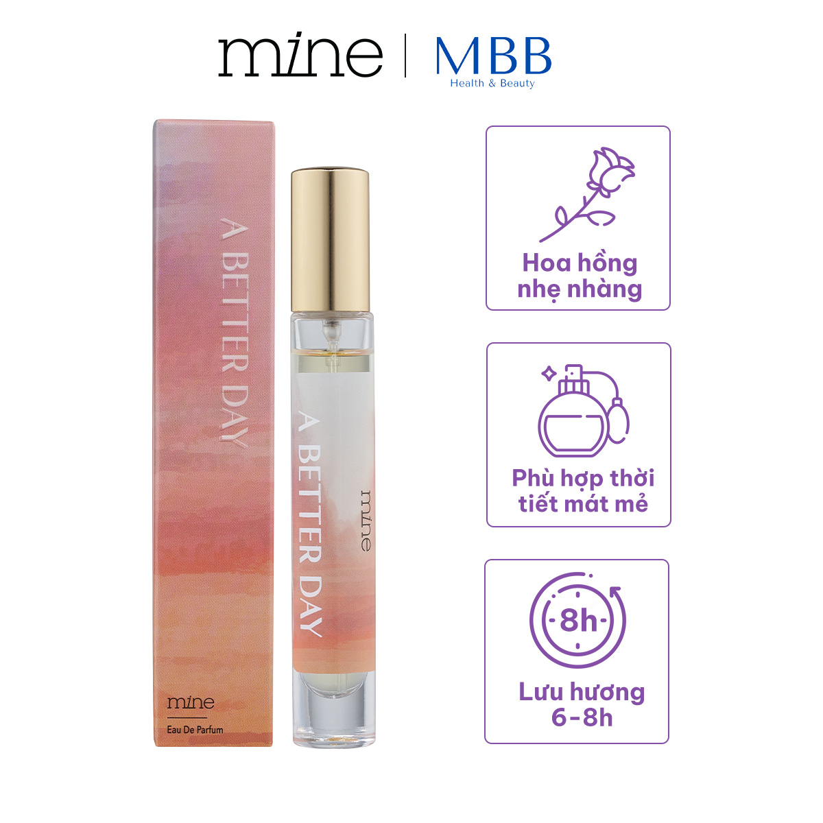 Nước hoa nữ Mine A Better Day lưu hương 6-8h 9ml - Phân phối chính hãng