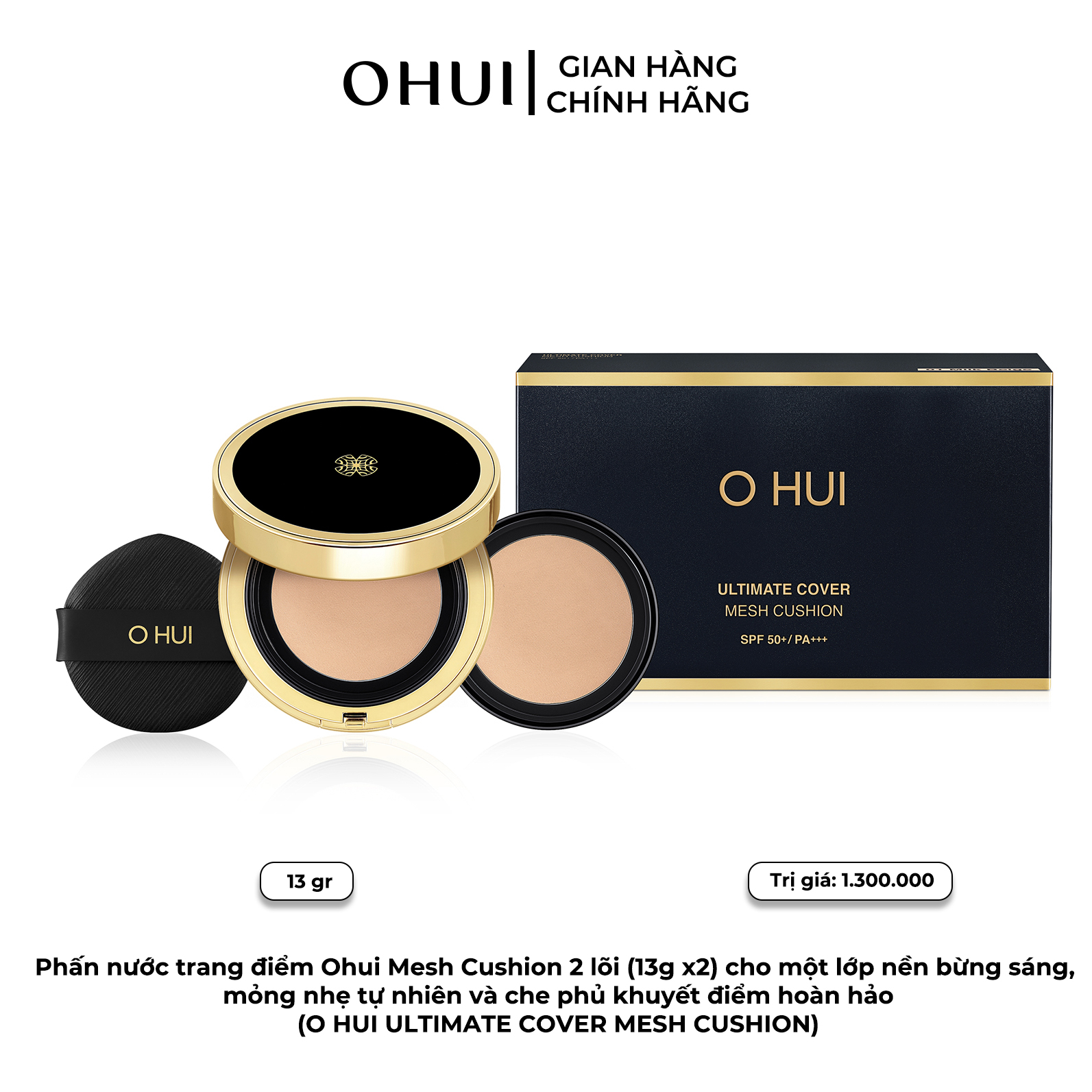 Phấn nước trang điểm Ohui Mesh Cushion 2 lõi (13g x2) cho một lớp nền bừng sáng, mỏng nhẹ tự nhiên và che phủ khuyết điểm hoàn hảo - Phân phối chính hãng