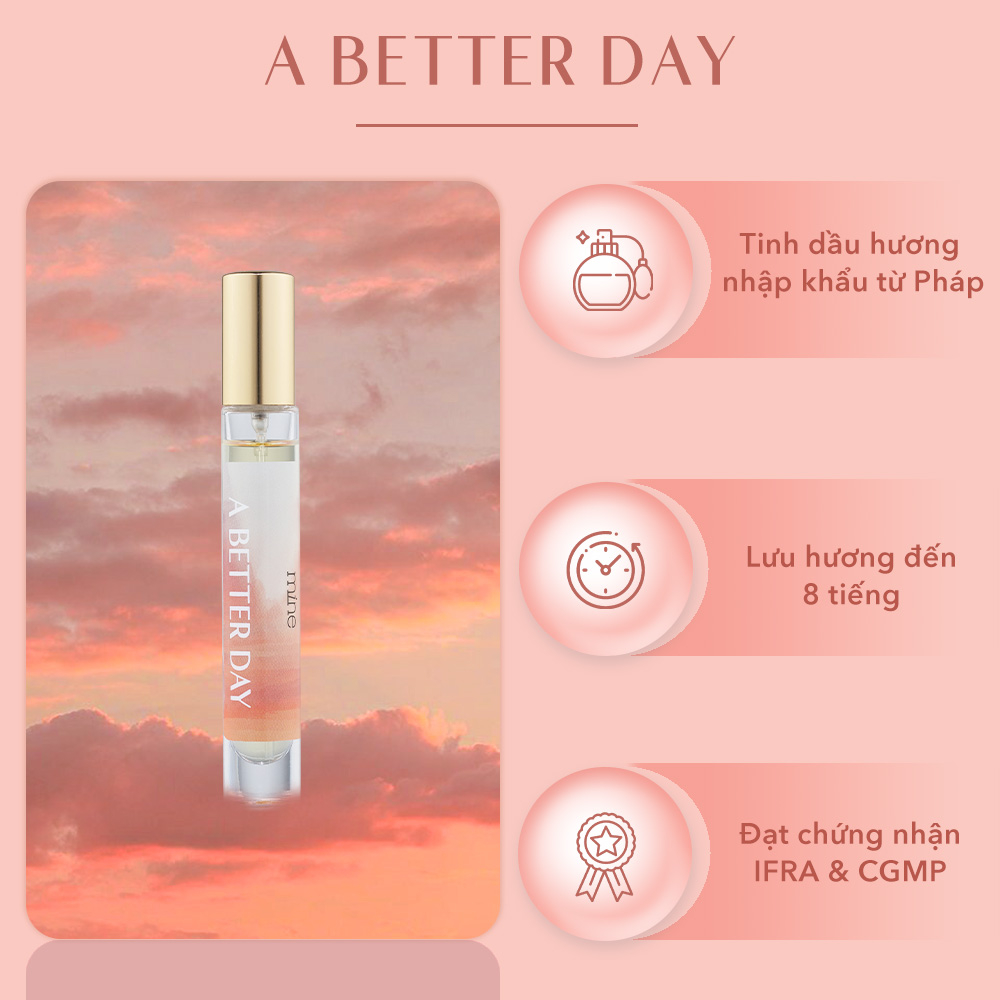 Nước hoa nữ Mine A Better Day lưu hương 6-8h 9ml - 2